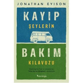 Kayıp Şeylerin Bakım Kılavuzu - Jonathan Evison