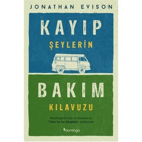 Kayıp Şeylerin Bakım Kılavuzu - Jonathan Evison