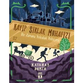 Kayıp Sırlar Muhafızı Bir Zamana Yolculuk Polisiyesi Genç Timaş Yayınları