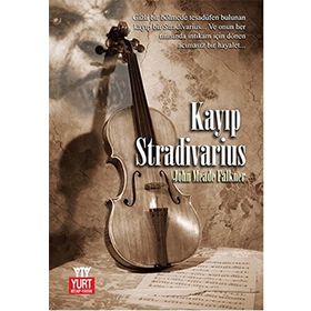 Kayıp Stradivarius - John Meade Falkner