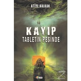 Kayıp Tabletin Peşinde - Atiye Kalkan