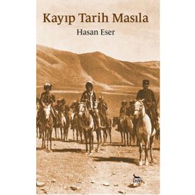 Kayıp Tarih Masıla - Hasan Eser