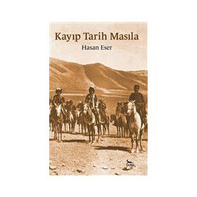 Kayıp Tarih Masıla - Hasan Eser