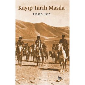 Kayıp Tarih Masıla - Hasan Eser