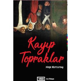 Kayıp Topraklar - Neşe Kutlutaş