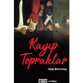 Kayıp Topraklar - Neşe Kutlutaş