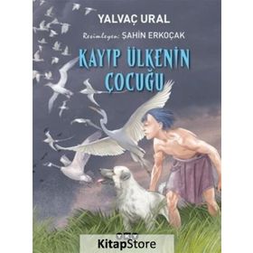 Kayıp Ülkenin Çocuğu - Yalvaç Ural