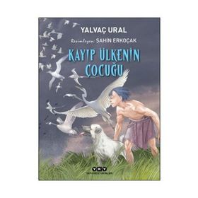 Kayıp Ülkenin Çocuğu - Yalvaç Ural