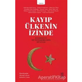 Kayıp Ülkenin İzinde - Ahmet Hamdi Tanpınar