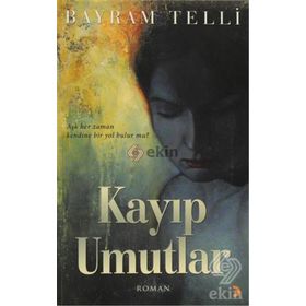 KAYIP UMUTLAR - BAYRAM TELLI