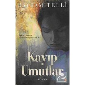 KAYIP UMUTLAR - BAYRAM TELLI
