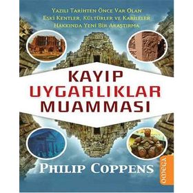 Kayıp Uygarlıklar Muamması - Philip Coppens