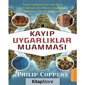 Kayıp Uygarlıklar Muamması - Philip Coppens