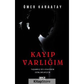 Kayıp Varlığım - Ömer Karaatay