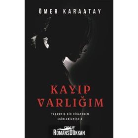 Kayıp Varlığım - Ömer Karaatay