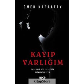Kayıp Varlığım - Ömer Karaatay