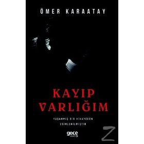 Kayıp Varlığım - Ömer Karaatay