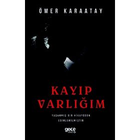 Kayıp Varlığım - Ömer Karaatay