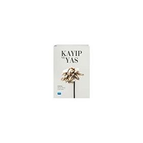 Kayıp ve Yas Nobel Akademik Yayıncılık
