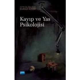 Kayıp ve Yas Psikolojisi - Bahar Gökler