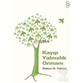 KAYIP YALNIZLIK ORMANI - ÖZLEM N. YILMAZ