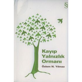 KAYIP YALNIZLIK ORMANI - ÖZLEM N. YILMAZ