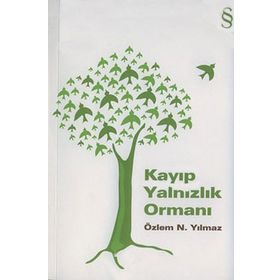 KAYIP YALNIZLIK ORMANI - ÖZLEM N. YILMAZ
