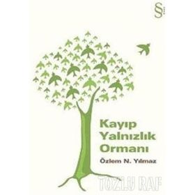 KAYIP YALNIZLIK ORMANI - ÖZLEM N. YILMAZ