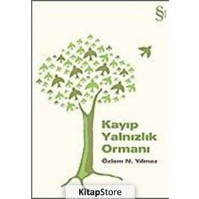 KAYIP YALNIZLIK ORMANI - ÖZLEM N. YILMAZ
