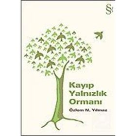 KAYIP YALNIZLIK ORMANI - ÖZLEM N. YILMAZ