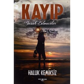 Kayıp Yasak Bilmeceler - Haluk Kemiksiz