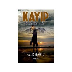 Kayıp Yasak Bilmeceler - Haluk Kemiksiz