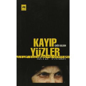 KAYIP YÜZLER - EMIR KALKAN