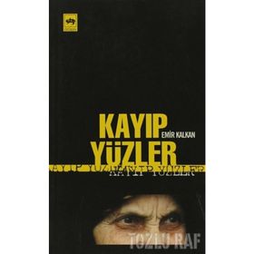 KAYIP YÜZLER - EMIR KALKAN
