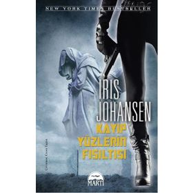 Kayıp Yüzlerin Fısıltısı - Iris Johansen