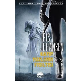 Kayıp Yüzlerin Fısıltısı - Iris Johansen