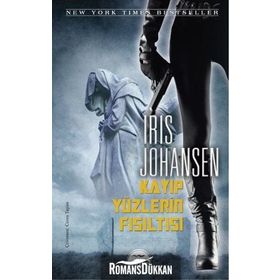 Kayıp Yüzlerin Fısıltısı - Iris Johansen
