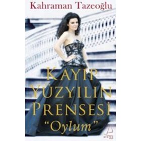 Kayıp Yüzyılın Prensesi - Kahraman Tazeoğlu