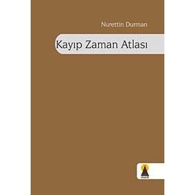 KAYIP ZAMAN ATLASI - NURETTIN DURMAN