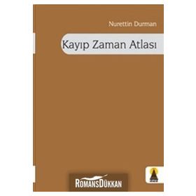 KAYIP ZAMAN ATLASI - NURETTIN DURMAN