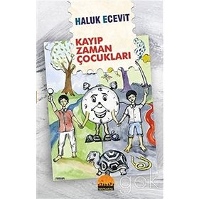 Kayıp Zaman Çocukları - Haluk Ecevit