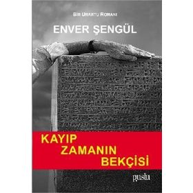 Kayıp Zamanın Bekçisi - Enver Şengül