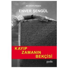 Kayıp Zamanın Bekçisi - Enver Şengül