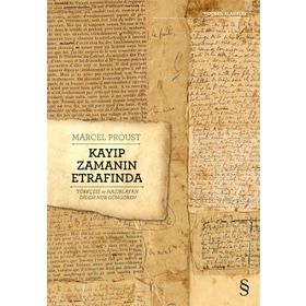Kayıp Zamanın Etrafında - Marcel Proust