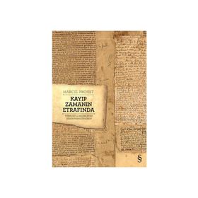 Kayıp Zamanın Etrafında - Marcel Proust