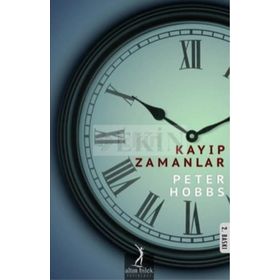 KAYIP ZAMANLAR - PETER HOBBS