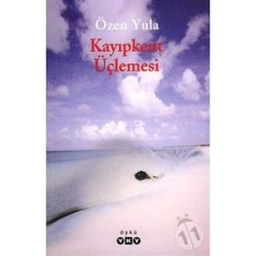 KAYIPKENT ÜÇLEMESİ - ÖZEN YULA