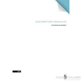 Kayıpköy’den Masallar - Haydar Karabey