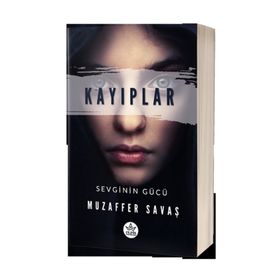 Kayıplar - Sevginin Gücü - Muzaffer Savaş