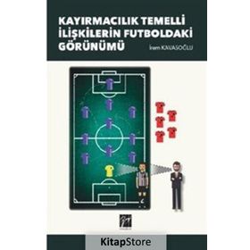 Kayırmacılık Temelli İlişkilerin Futboldaki Görünümü - İrem Kavasoğlu